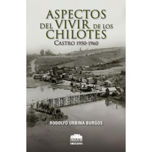 Aspectos del Vivir de los Chilotes
